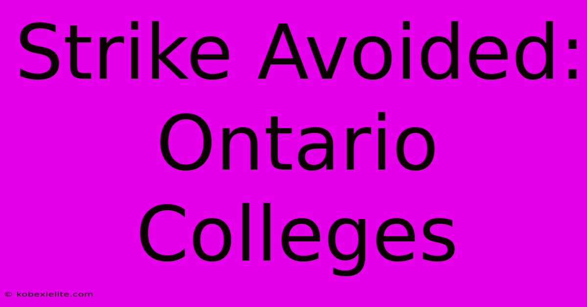 Strike Avoided: Ontario Colleges