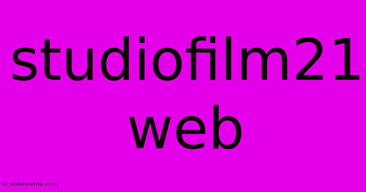 Studiofilm21 Web