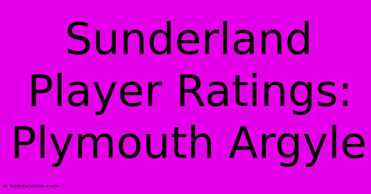 Sunderland Player Ratings: Plymouth Argyle