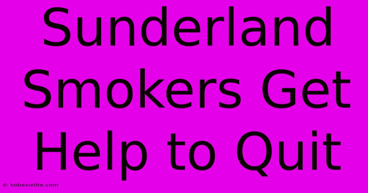 Sunderland Smokers Get Help To Quit