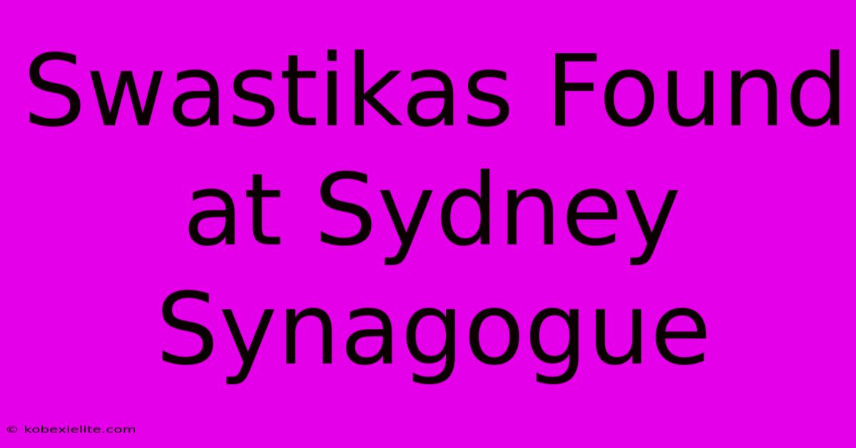 Swastikas Found At Sydney Synagogue