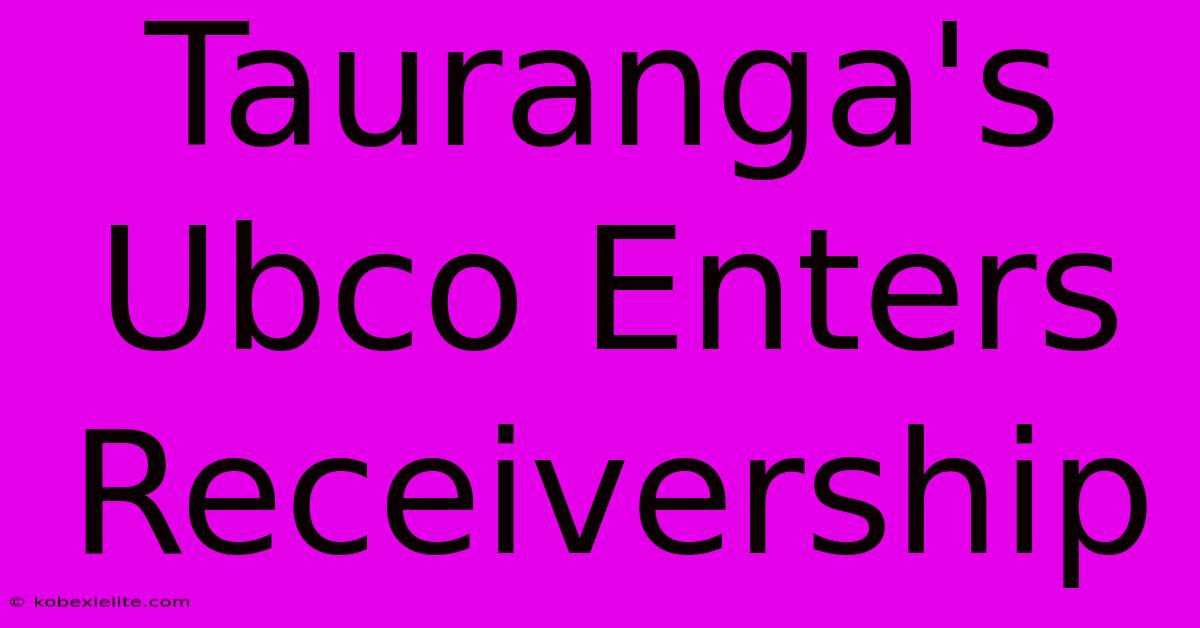 Tauranga's Ubco Enters Receivership