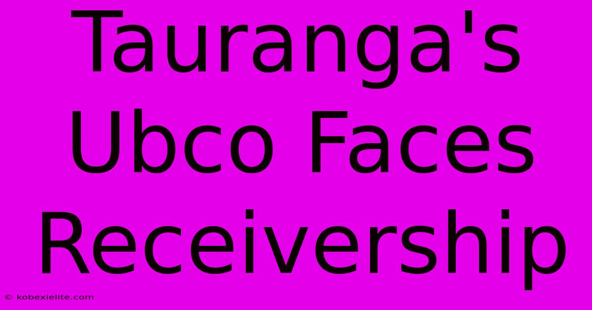 Tauranga's Ubco Faces Receivership