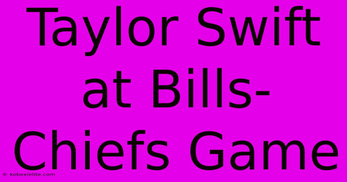 Taylor Swift At Bills-Chiefs Game