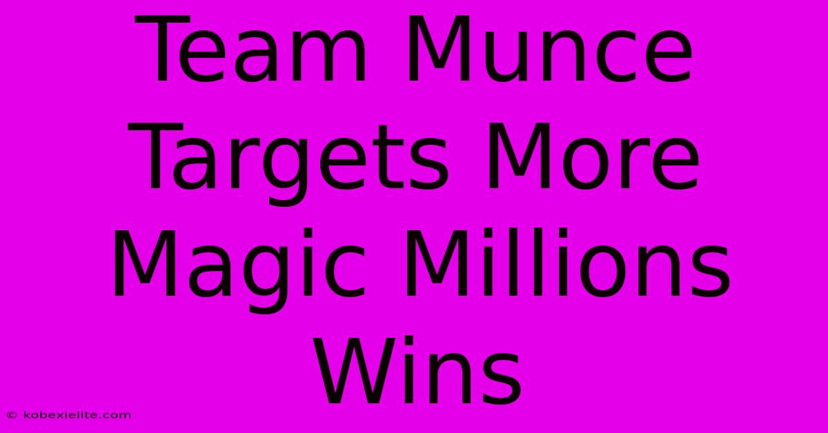 Team Munce Targets More Magic Millions Wins