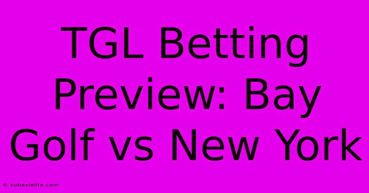 TGL Betting Preview: Bay Golf Vs New York