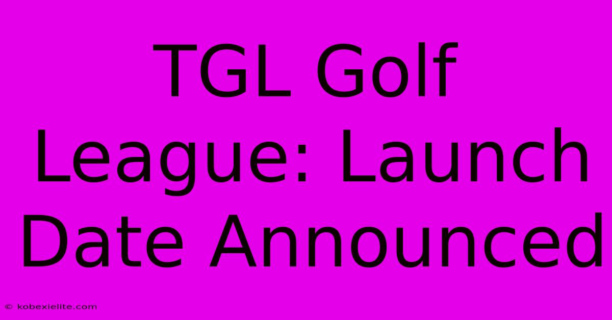 TGL Golf League: Launch Date Announced