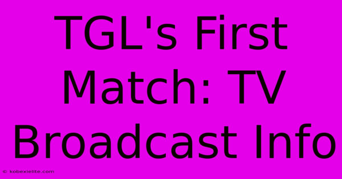 TGL's First Match: TV Broadcast Info