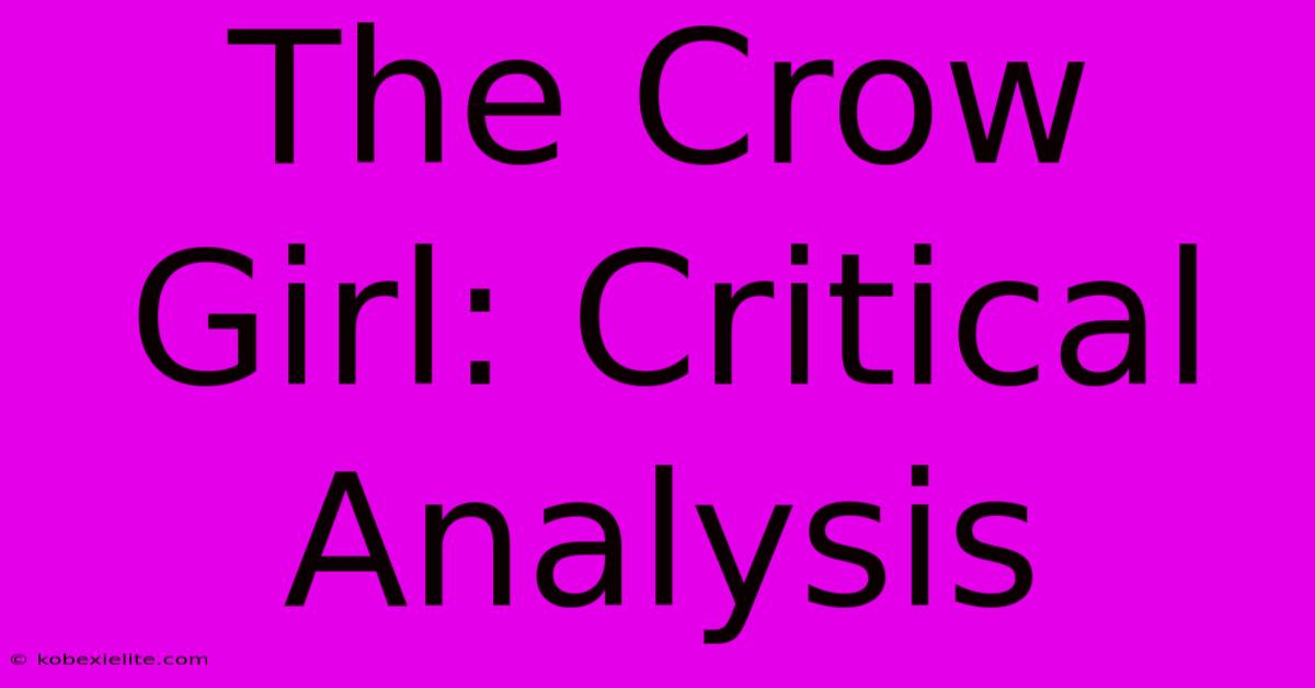 The Crow Girl: Critical Analysis