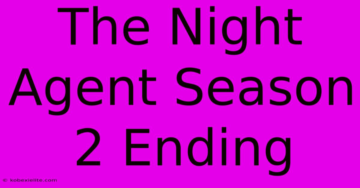 The Night Agent Season 2 Ending