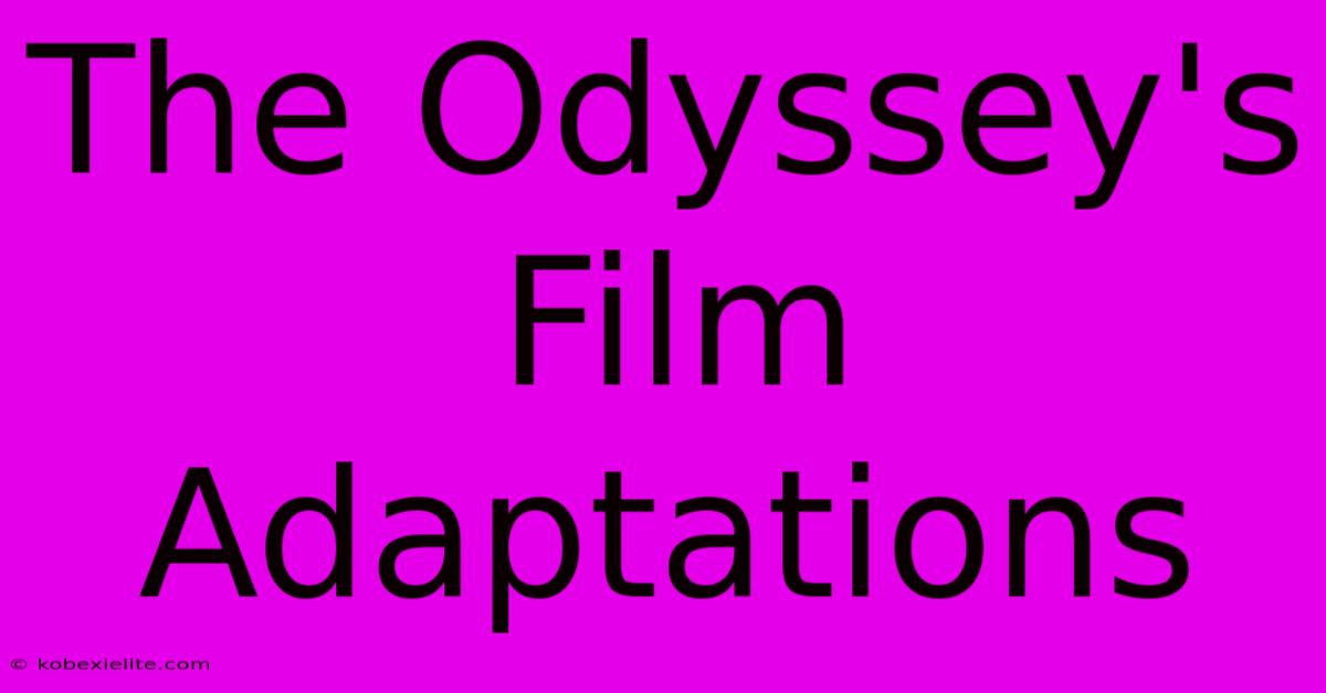 The Odyssey's Film Adaptations