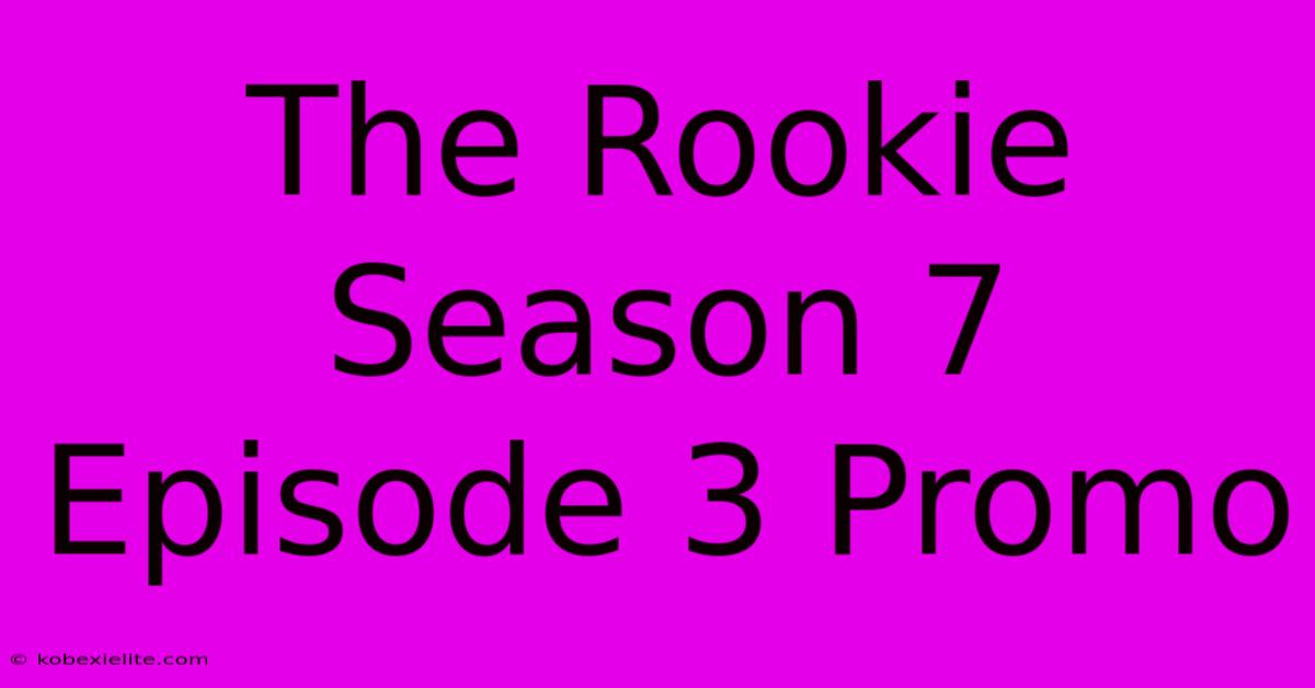 The Rookie Season 7 Episode 3 Promo