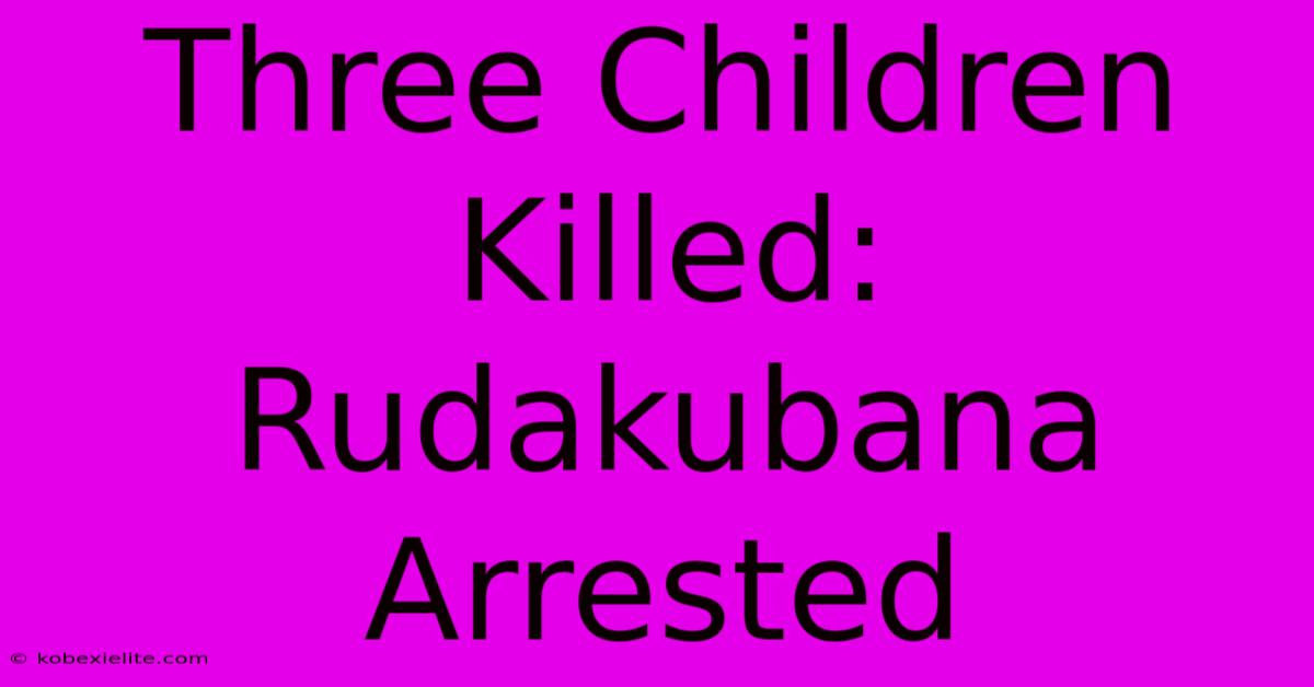 Three Children Killed: Rudakubana Arrested