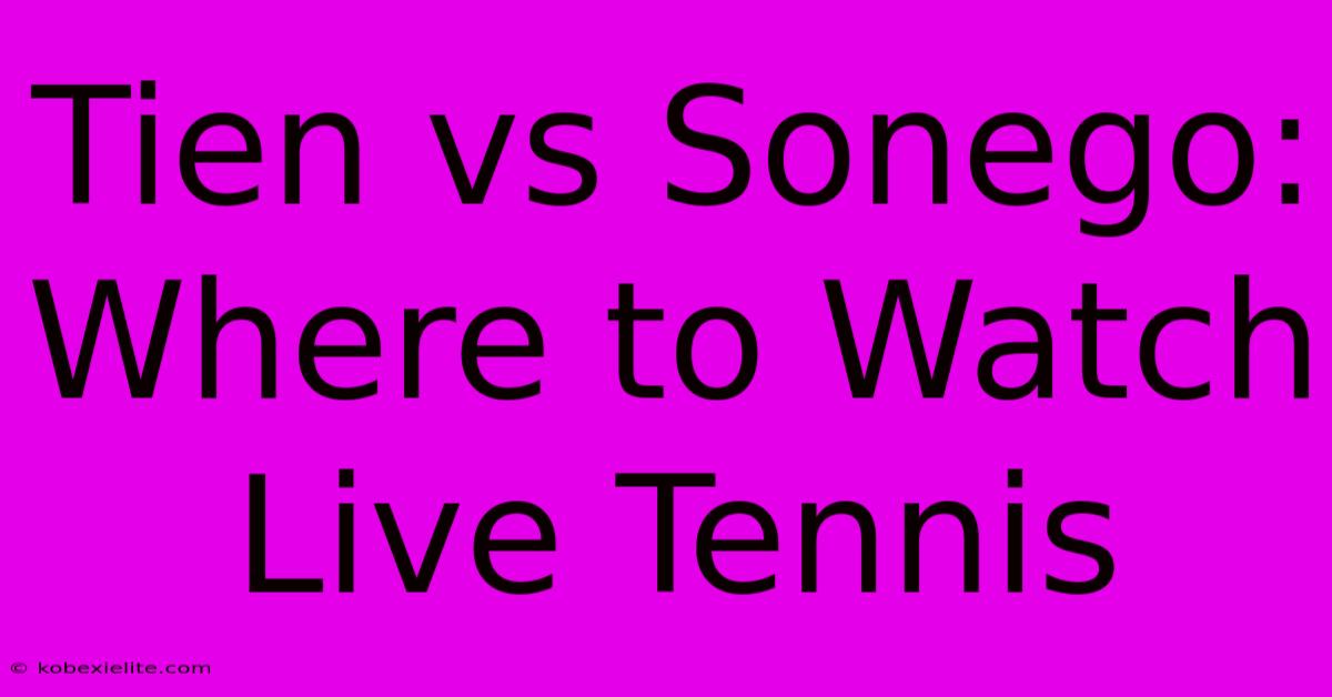 Tien Vs Sonego: Where To Watch Live Tennis