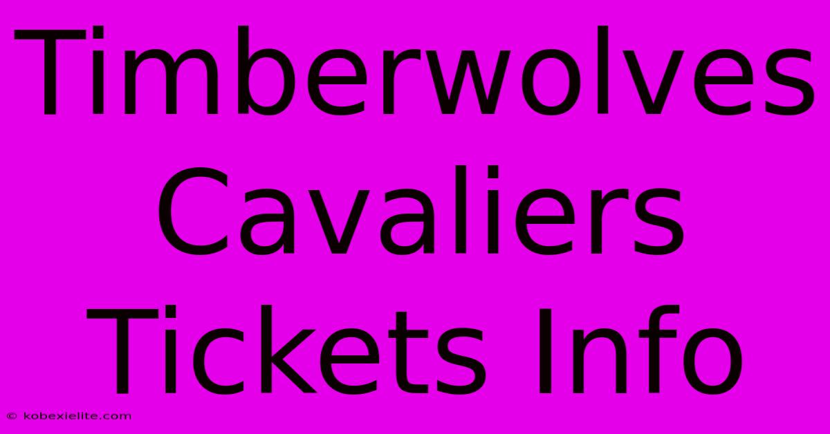 Timberwolves Cavaliers Tickets Info