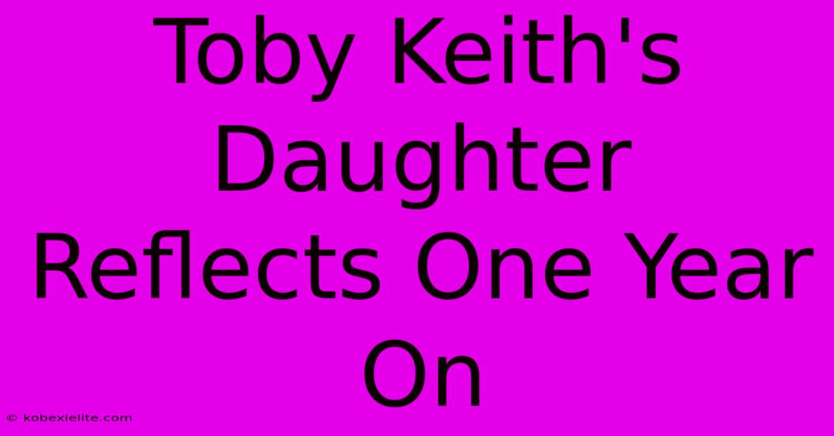 Toby Keith's Daughter Reflects One Year On