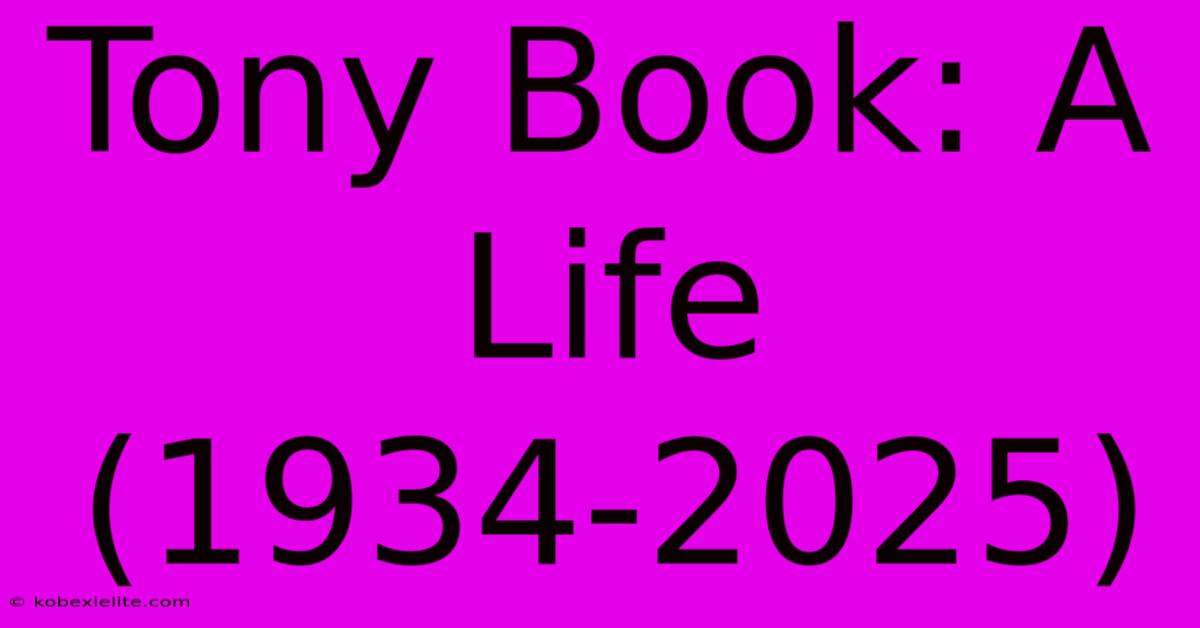 Tony Book: A Life (1934-2025)