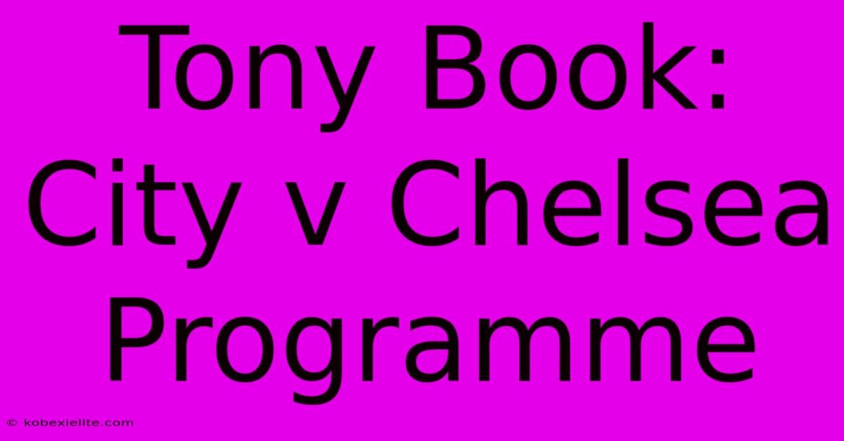 Tony Book: City V Chelsea Programme