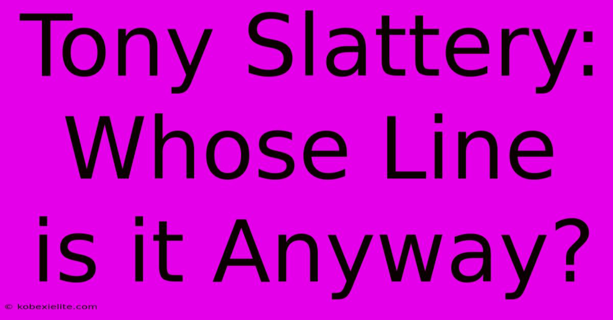 Tony Slattery: Whose Line Is It Anyway?