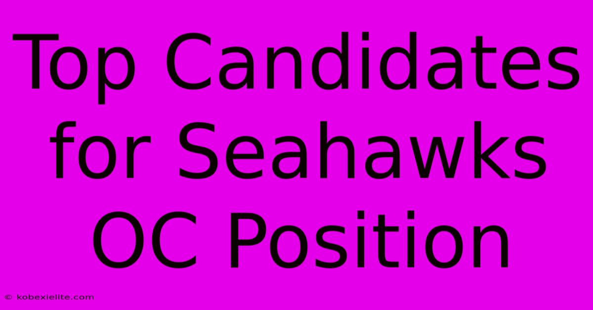 Top Candidates For Seahawks OC Position