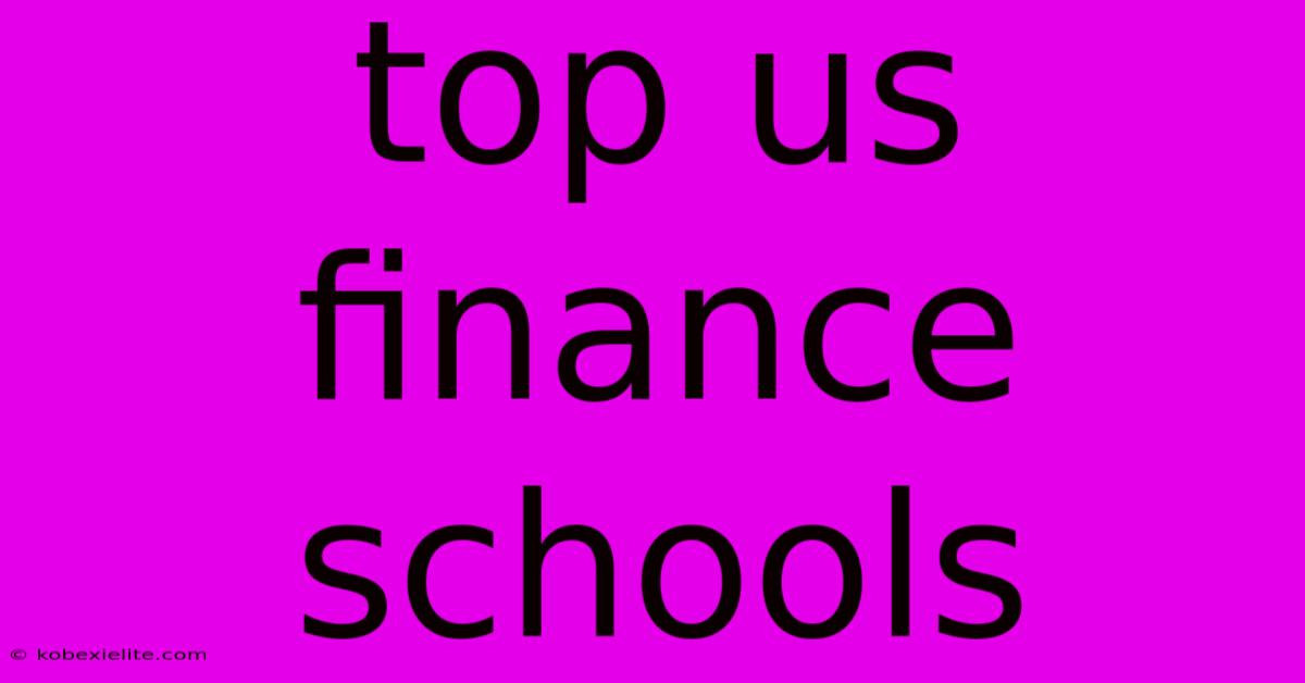 Top Us Finance Schools Top Us Finance Schools