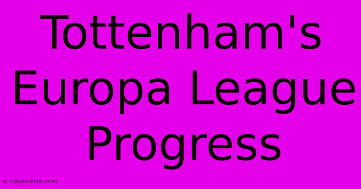 Tottenham's Europa League Progress