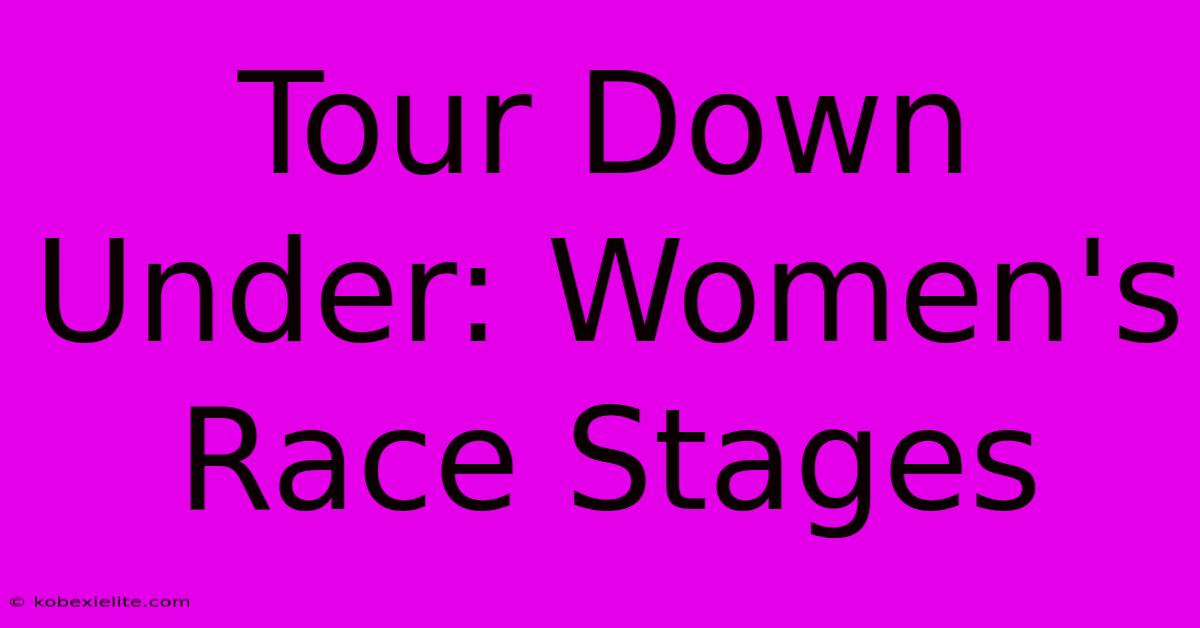 Tour Down Under: Women's Race Stages