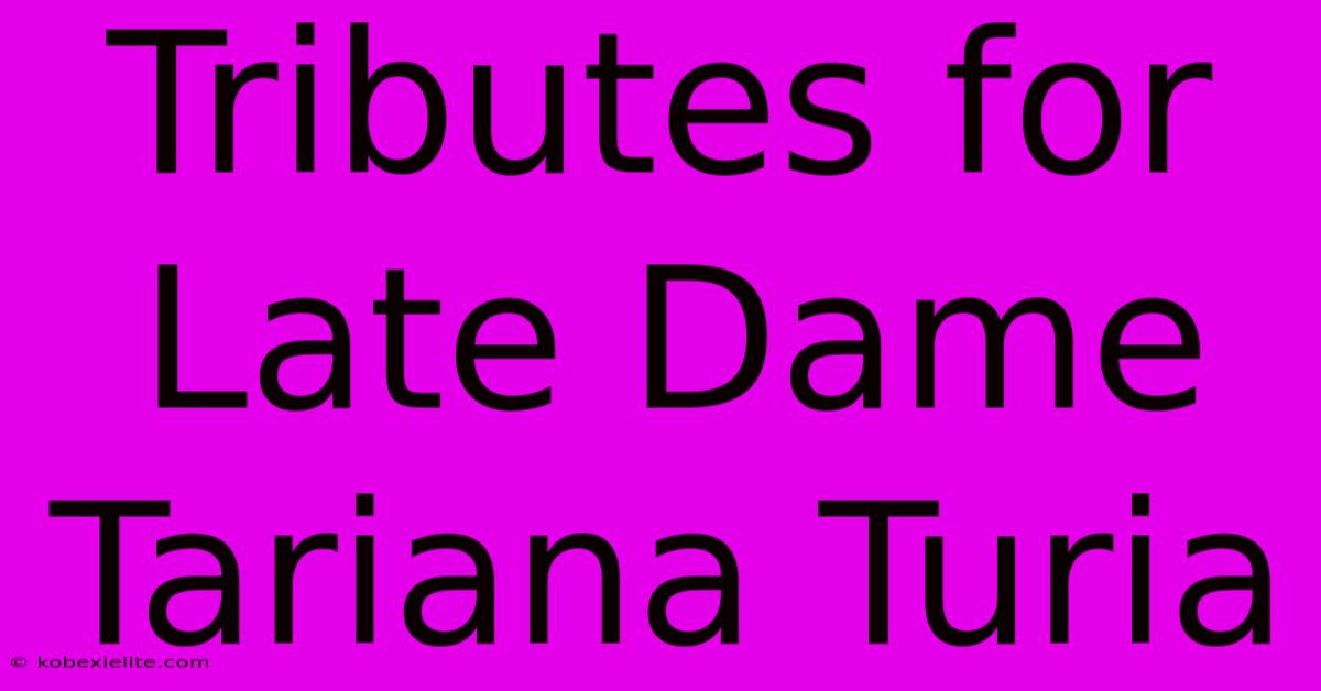 Tributes For Late Dame Tariana Turia