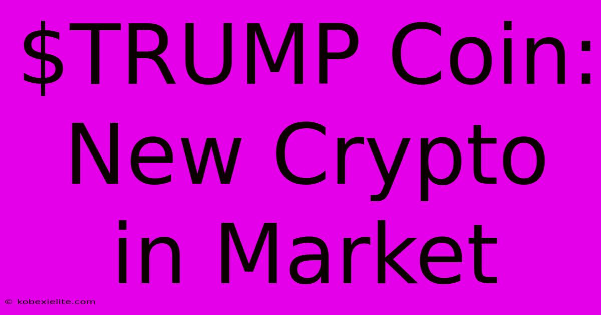 $TRUMP Coin: New Crypto In Market