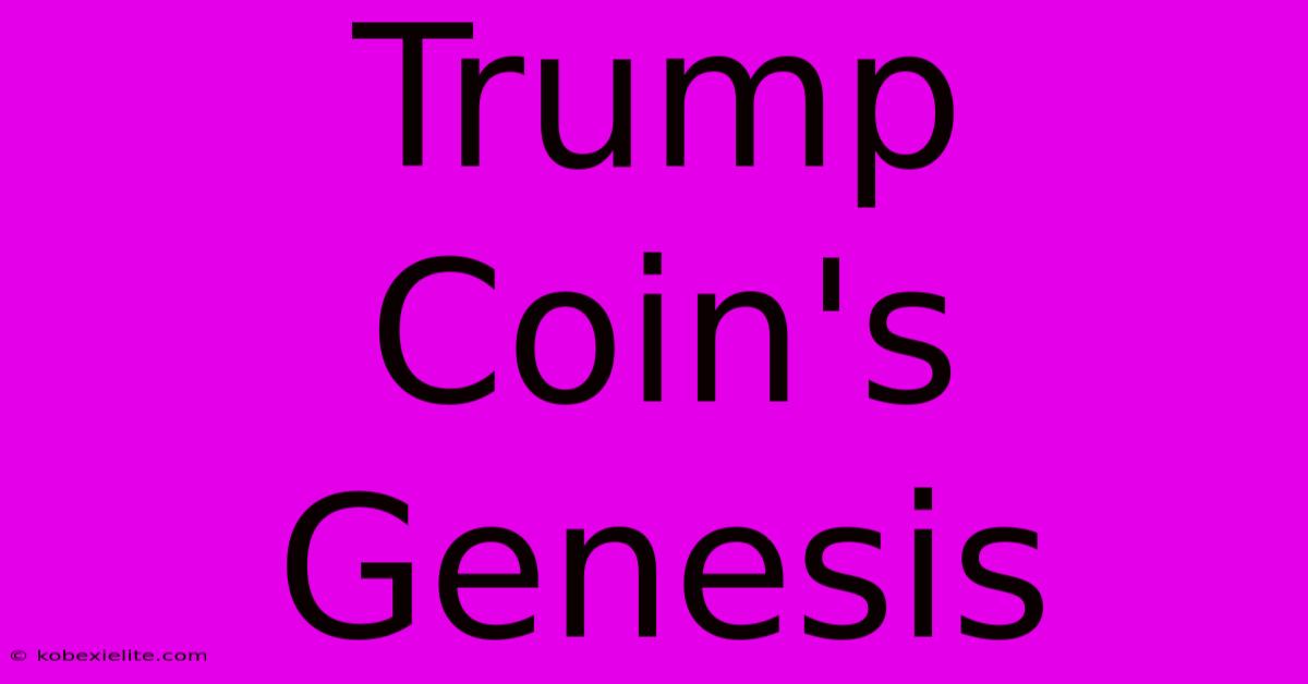 Trump Coin's Genesis