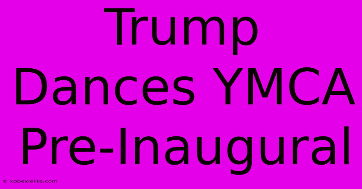 Trump Dances YMCA Pre-Inaugural