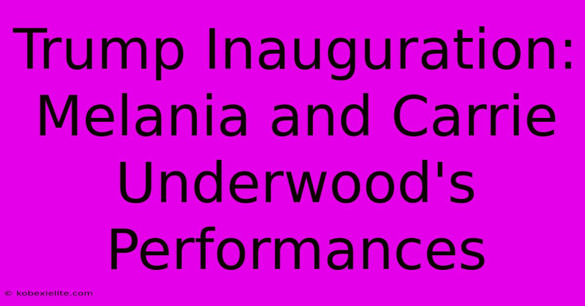 Trump Inauguration: Melania And Carrie Underwood's Performances