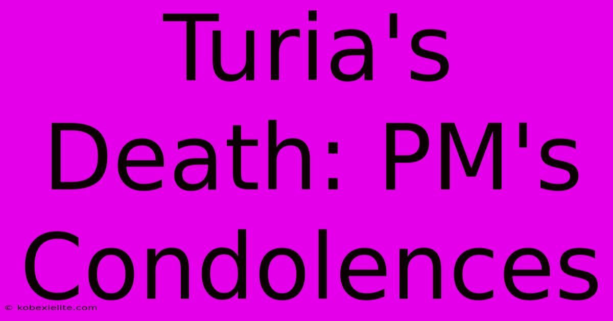 Turia's Death: PM's Condolences