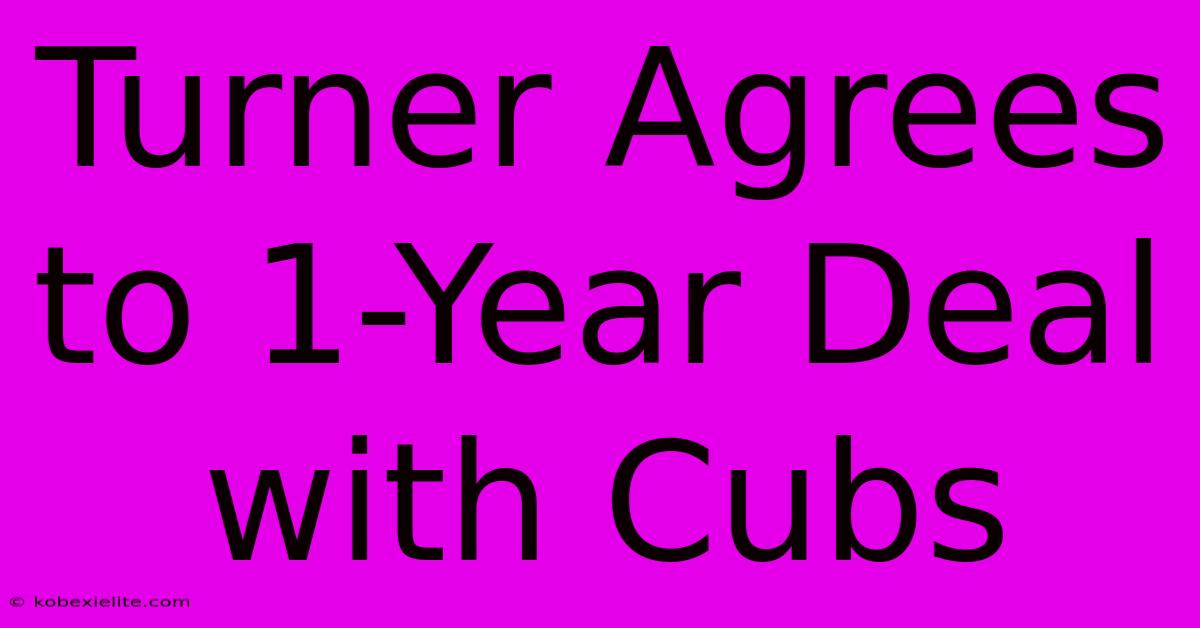 Turner Agrees To 1-Year Deal With Cubs