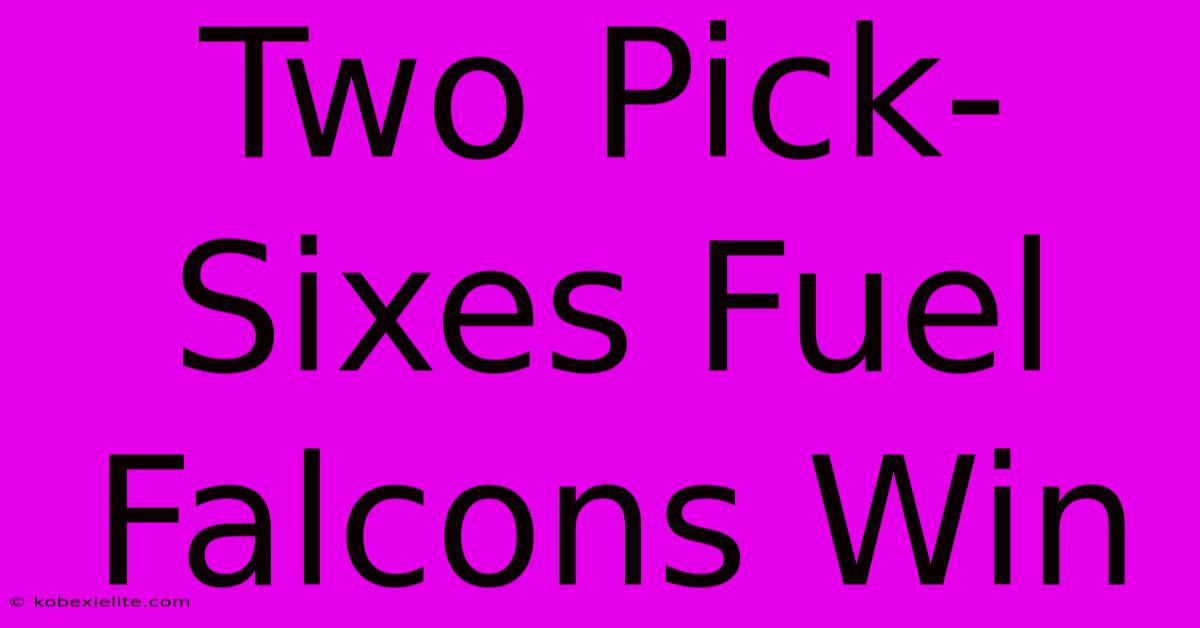 Two Pick-Sixes Fuel Falcons Win