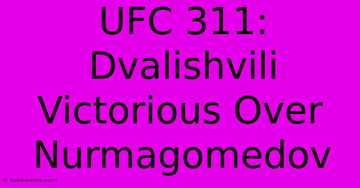 UFC 311: Dvalishvili Victorious Over Nurmagomedov