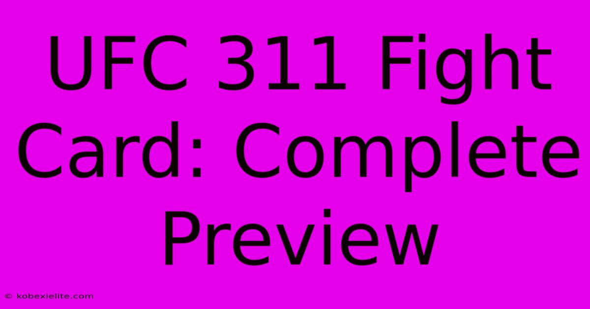 UFC 311 Fight Card: Complete Preview