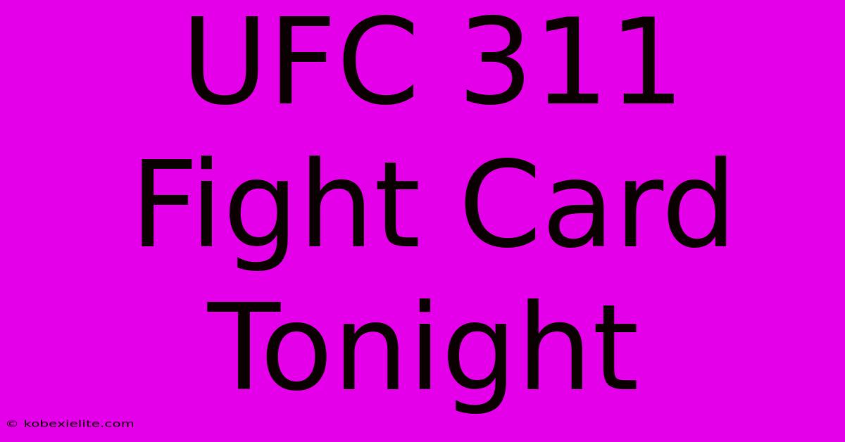 UFC 311 Fight Card Tonight