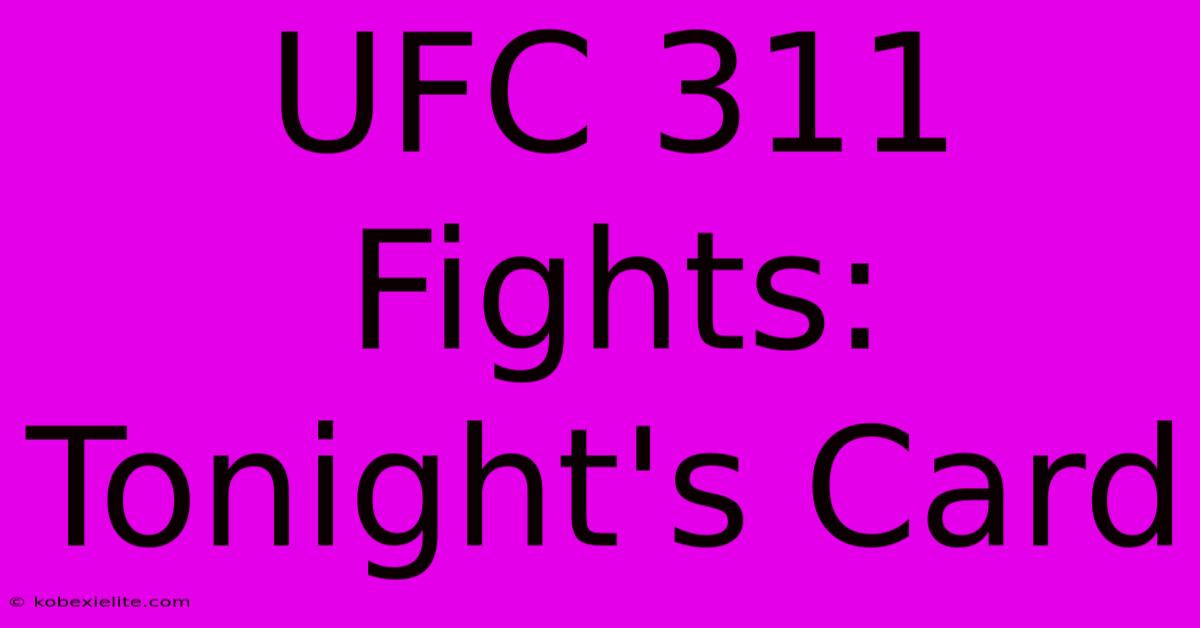 UFC 311 Fights: Tonight's Card