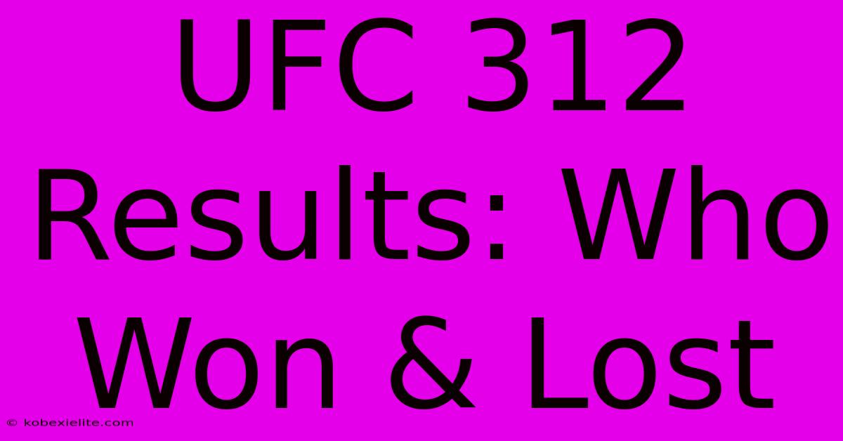 UFC 312 Results: Who Won & Lost