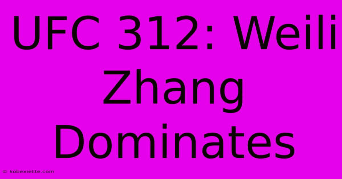 UFC 312: Weili Zhang Dominates