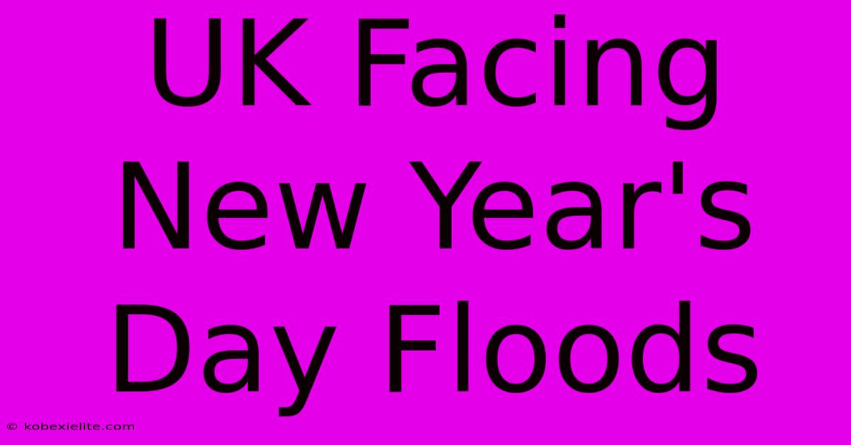 UK Facing New Year's Day Floods