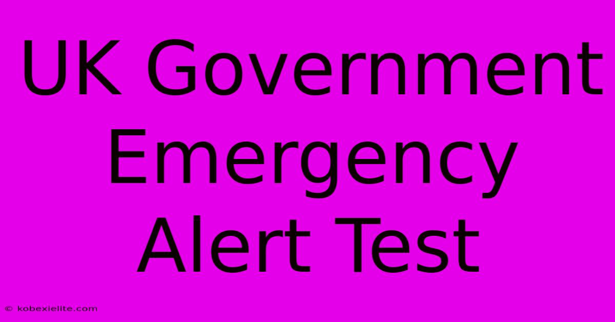 UK Government Emergency Alert Test