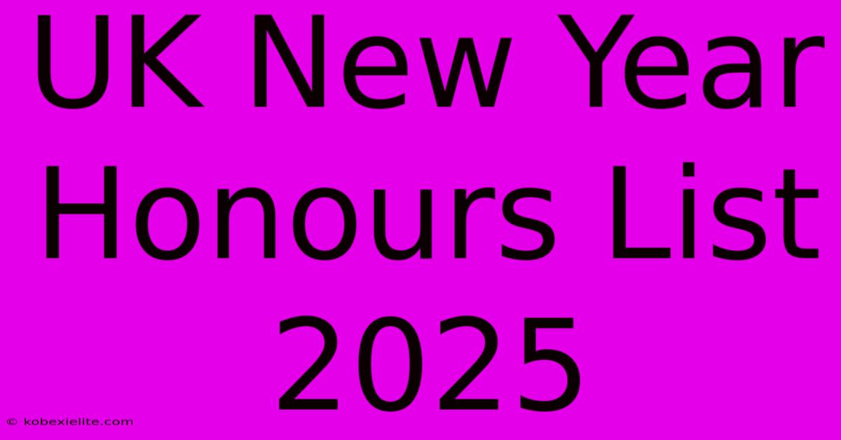 UK New Year Honours List 2025