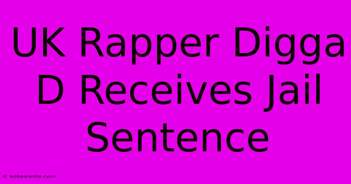 UK Rapper Digga D Receives Jail Sentence