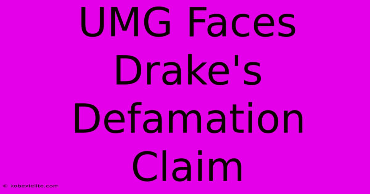 UMG Faces Drake's Defamation Claim