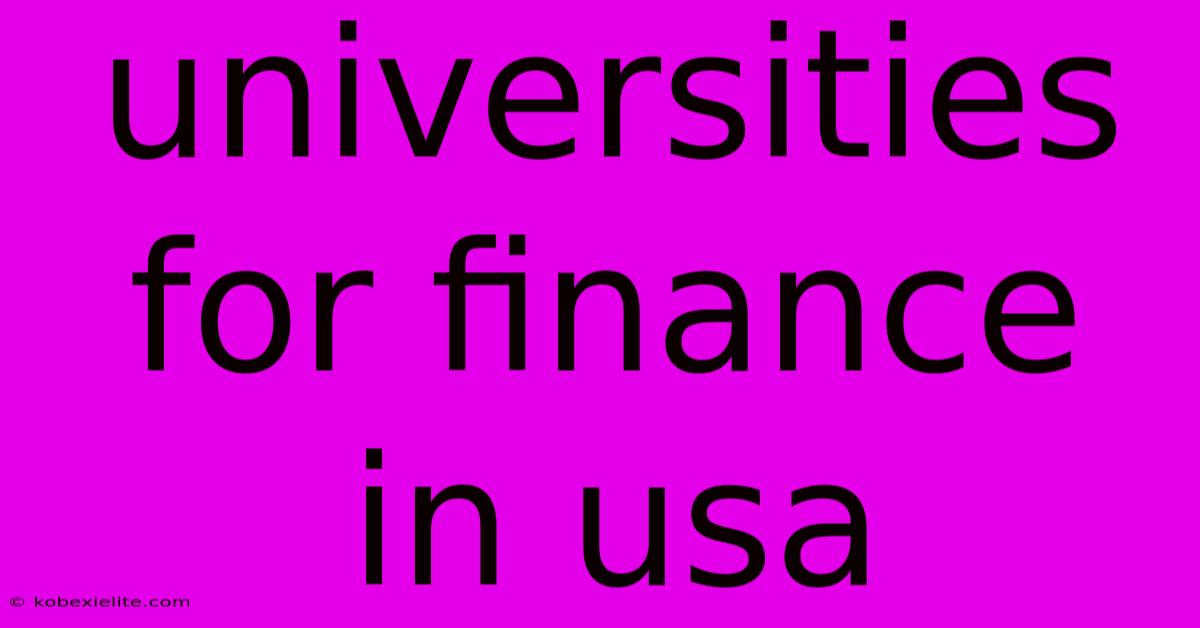 Universities For Finance In Usa Universities For Finance In Usa