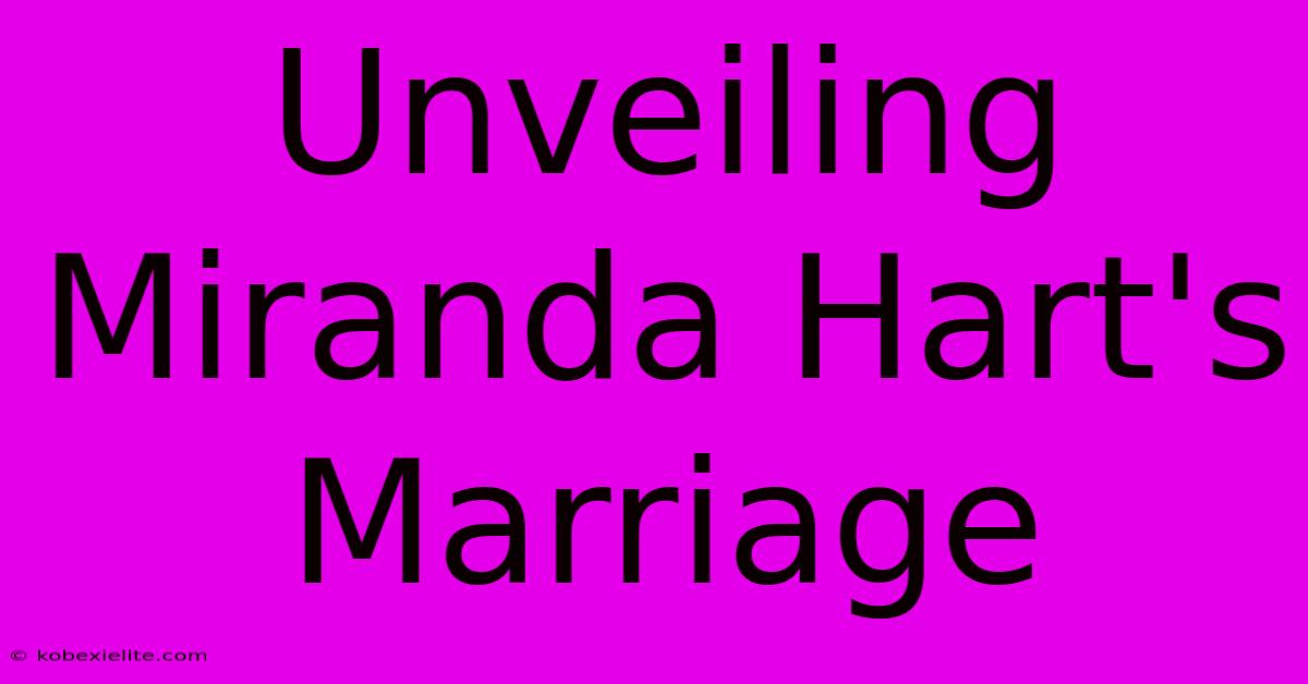 Unveiling Miranda Hart's Marriage