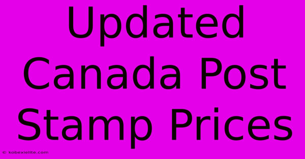 Updated Canada Post Stamp Prices