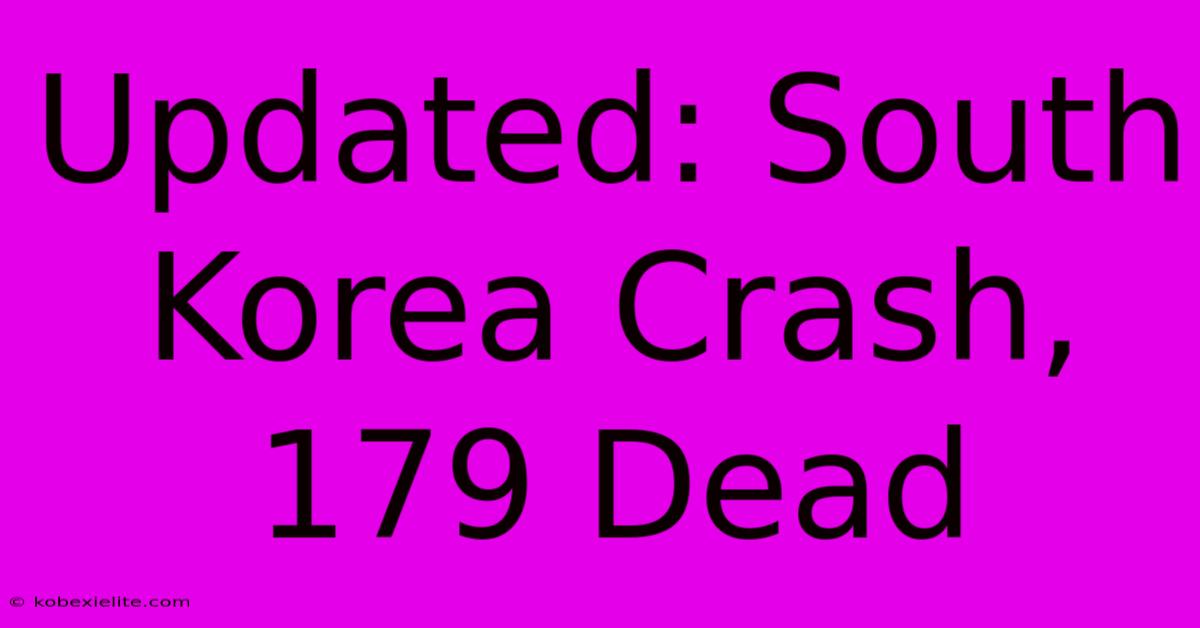 Updated: South Korea Crash, 179 Dead